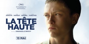 "Movie poster of La tête haute of Emmanuelle Bercot, a movie about difficult teens"