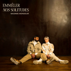 " Album Emmêler nos solitudes (2023) - Madame Monsieur"